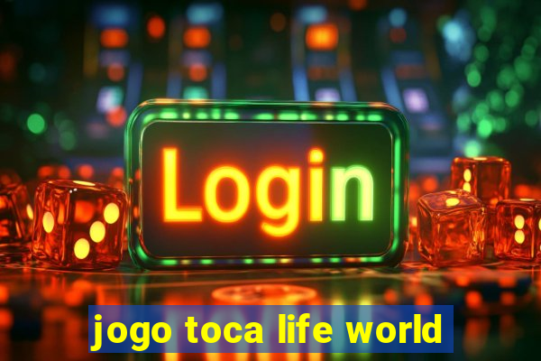 jogo toca life world